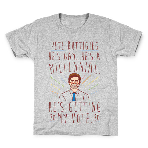 Pete Buttigieg 2020 He's Getting My Vote Kids T-Shirt