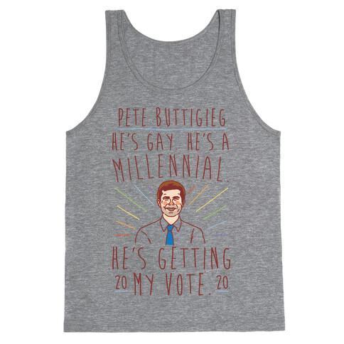 Pete Buttigieg 2020 He's Getting My Vote Tank Top