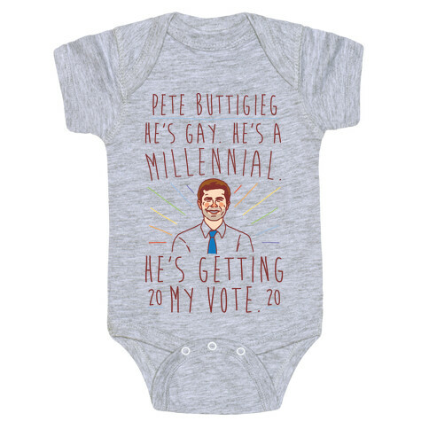 Pete Buttigieg 2020 He's Getting My Vote Baby One-Piece
