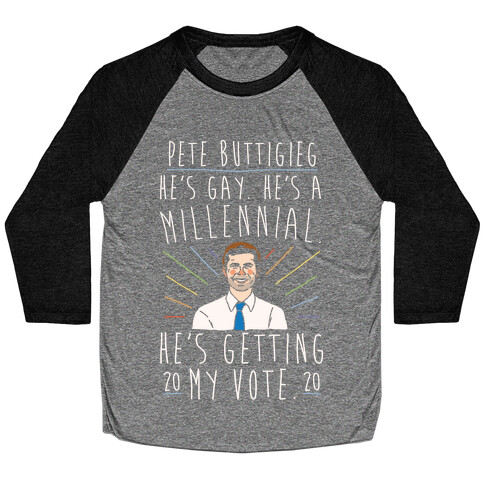 Pete Buttigieg 2020 He's Getting My Vote White Print Baseball Tee