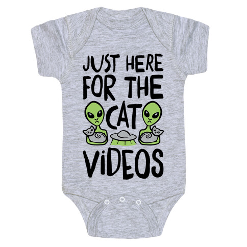 I'm Just Here For The Cat Videos Baby One-Piece