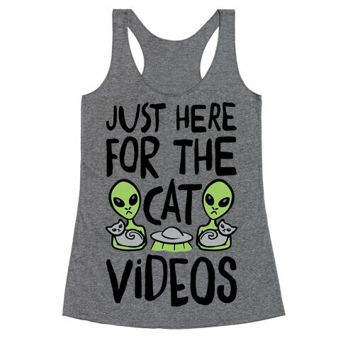 I'm Just Here For The Cat Videos Racerback Tank Top