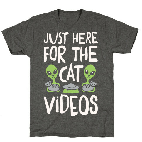 I'm Just Here For The Cat Videos White Print T-Shirt