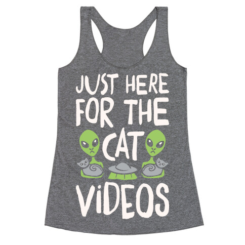 I'm Just Here For The Cat Videos White Print Racerback Tank Top