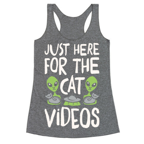 I'm Just Here For The Cat Videos White Print Racerback Tank Top