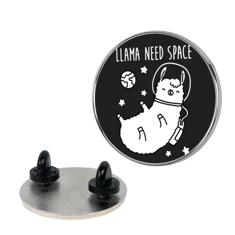 Llama Need Space Parody Pin