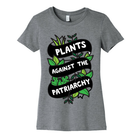 Plants Against The Patriarchy Womens T-Shirt
