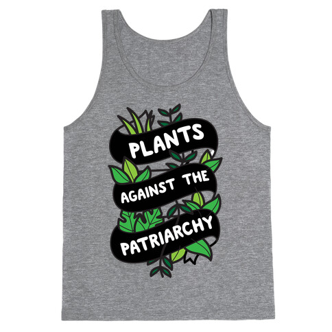 Plants Against The Patriarchy Tank Top