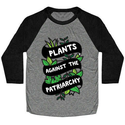 Plants Against The Patriarchy Baseball Tee