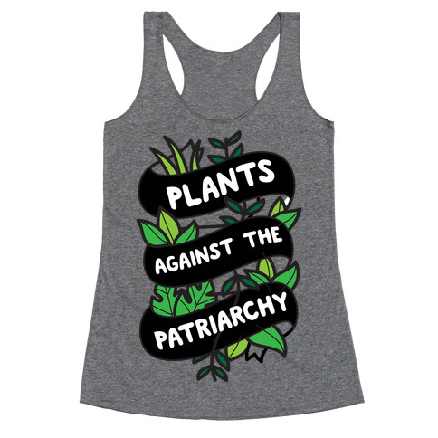 Plants Against The Patriarchy Racerback Tank Top