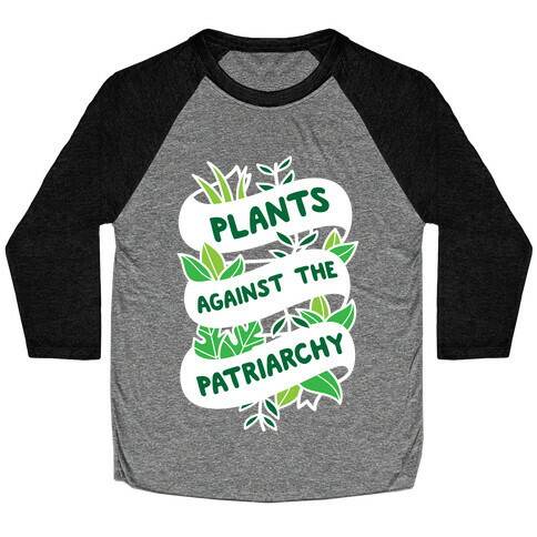 Plants Against The Patriarchy Baseball Tee