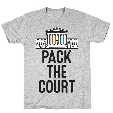 Pack The Court with Pride T-Shirt