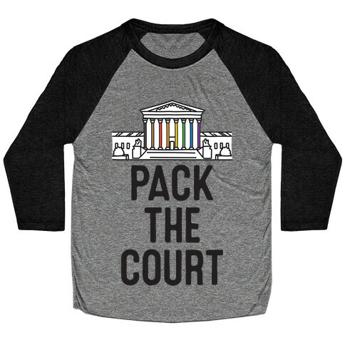 Pack The Court with Pride Baseball Tee