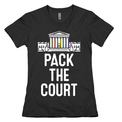 Pack The Court with Pride Womens T-Shirt