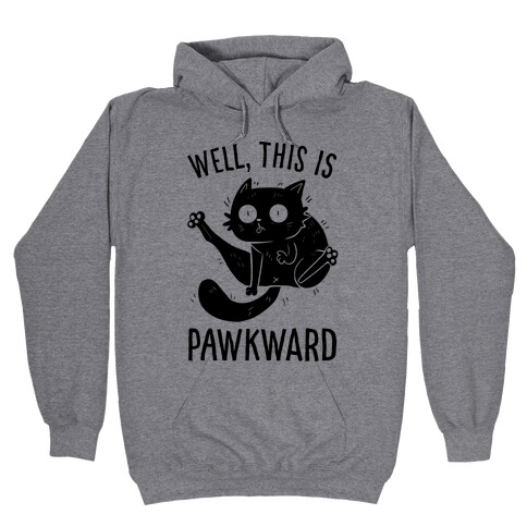Well, This Is Pawkward Hooded Sweatshirt