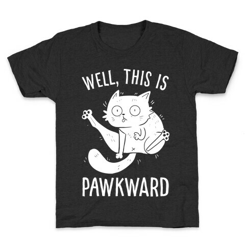 Well, This Is Pawkward Kids T-Shirt