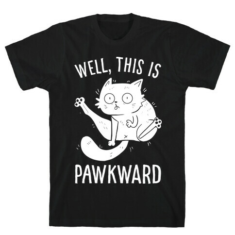 Well, This Is Pawkward T-Shirt