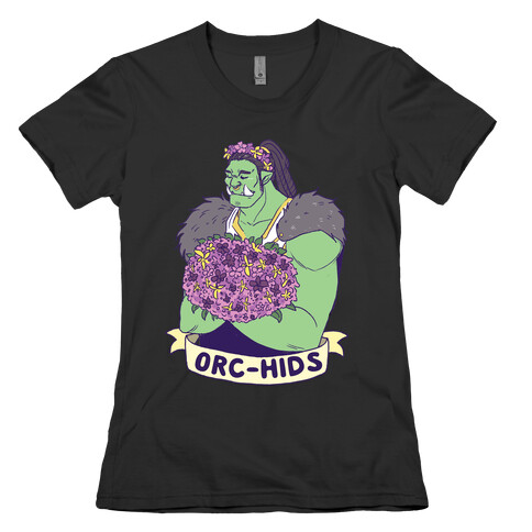 Orc-hids Womens T-Shirt