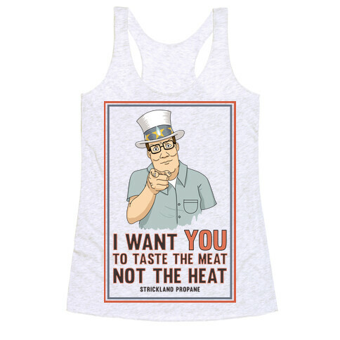 I want YOU to taste the meat, not the heat Racerback Tank Top