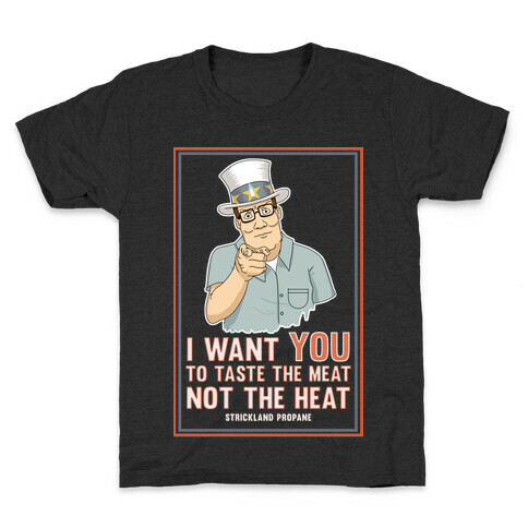 I want YOU to taste the meat, not the heat Kids T-Shirt