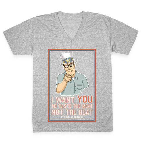 I want YOU to taste the meat, not the heat V-Neck Tee Shirt