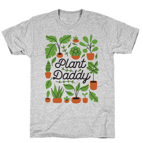 Plant Daddy T-Shirt