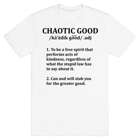 Chaotic Good Definition T-Shirt