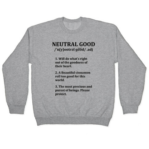 Neutral Good Definition Pullover