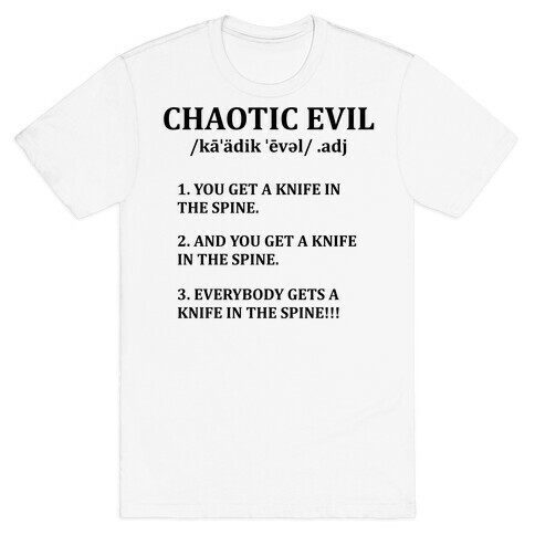 Chaotic evil Definition T-Shirt