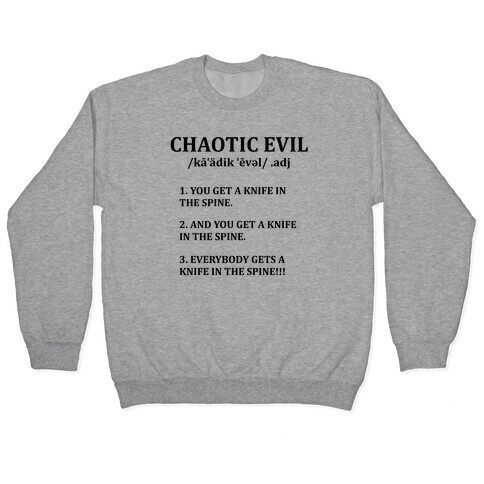 Chaotic evil Definition Pullover