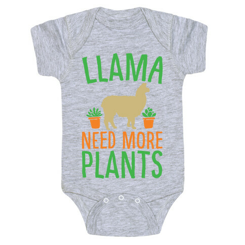 Llama Need More Plants Baby One-Piece