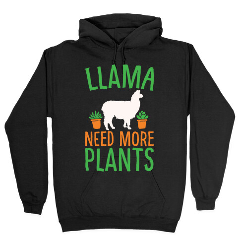 Llama Need More Plants White Print Hooded Sweatshirt