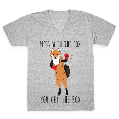 Mess With The Fox You Get The Box V-Neck Tee Shirt