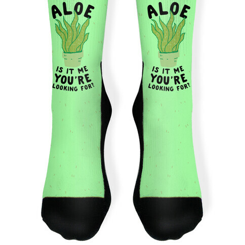 Aloe Is It Me You're Looking For Sock