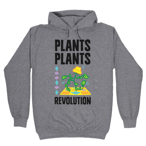 Plants Plants Revolution Hooded Sweatshirt