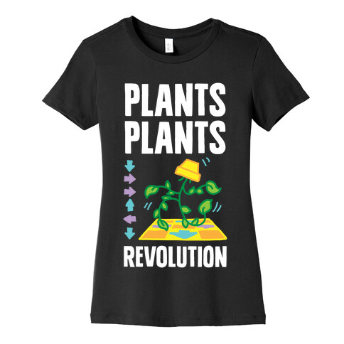 Plants Plants Revolution Womens T-Shirt