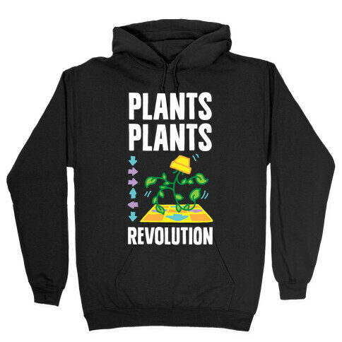 Plants Plants Revolution Hooded Sweatshirt