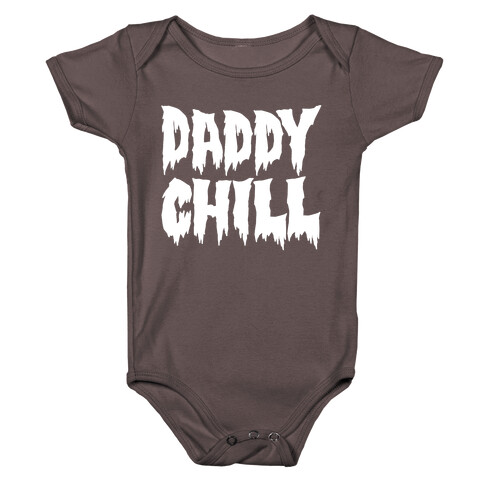 Daddy Chill White Print Baby One-Piece