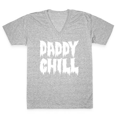 Daddy Chill White Print V-Neck Tee Shirt