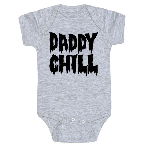 Daddy Chill Baby One-Piece