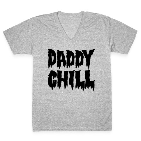 Daddy Chill V-Neck Tee Shirt