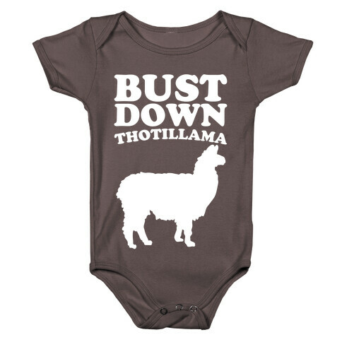 Bust Down Thotillama Parody White Print Baby One-Piece