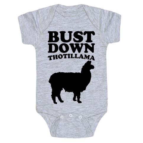 Bust Down Thotillama Parody Baby One-Piece