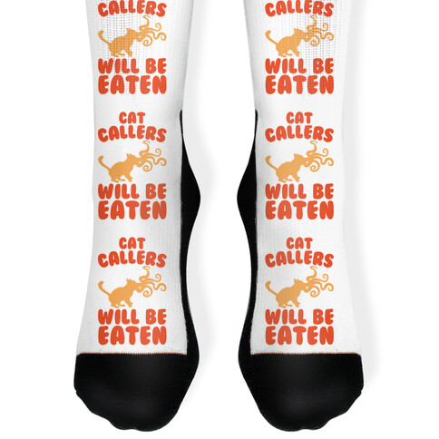 Cat Callers Will Be Eaten Parody White Print Sock