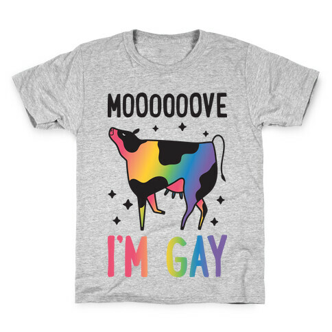 Move I'm Gay Cow Kids T-Shirt