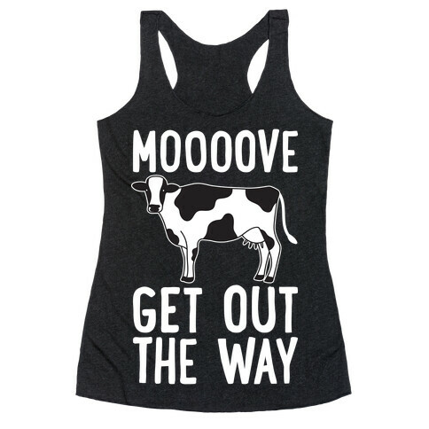 Moooove Get Out The Way Cow Racerback Tank Top