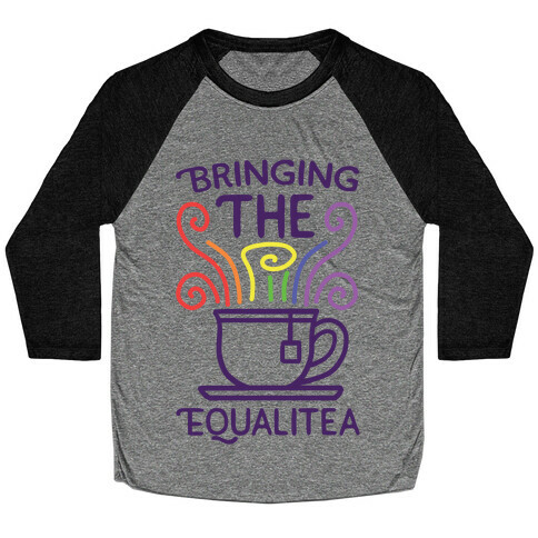 Bringing the Equalitea Baseball Tee