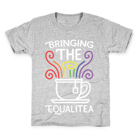 Bringing the Equalitea Kids T-Shirt