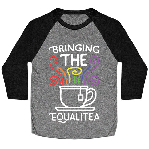 Bringing the Equalitea Baseball Tee