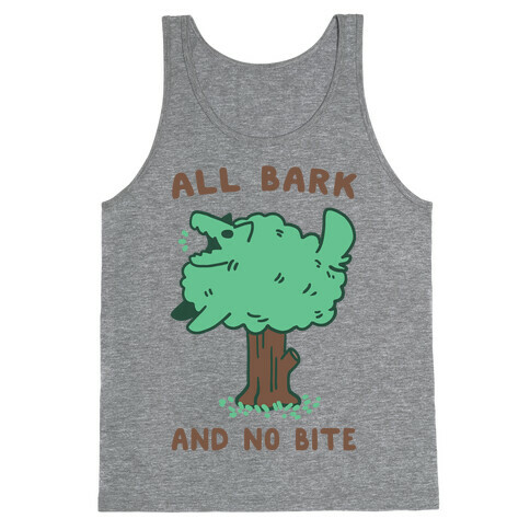All Bark and No Bite Tank Top